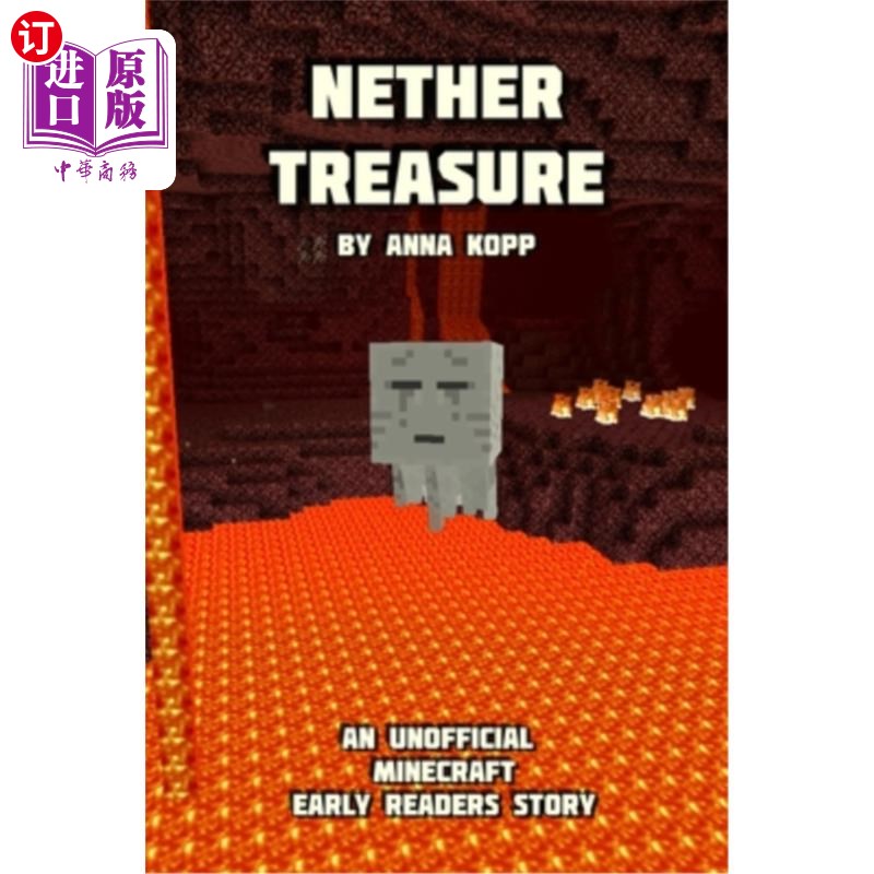 海外直订Nether Treasure: An Unofficial Minecraft Story For Early Readers 地下宝藏：早期读者的非官方地雷工艺故事