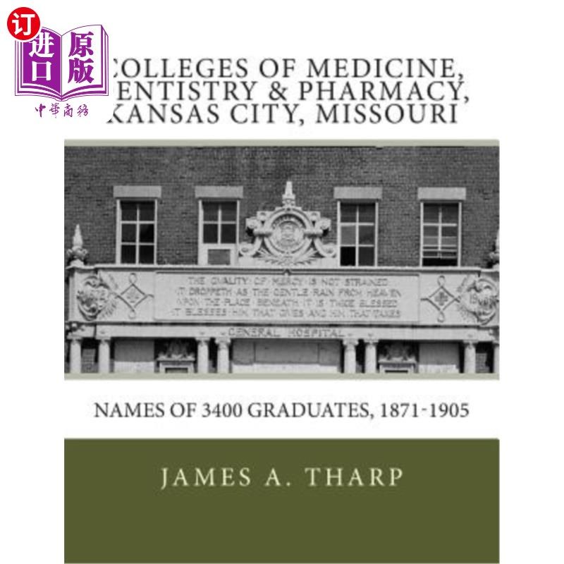 海外直订医药图书Colleges of Medicine, Dentistry & Pharmacy Kansas City, Missouri Names of 3400 G 医学，牙科和药学学