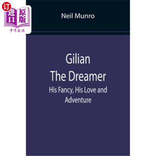 他 爱和冒险 His and Adventure Love Dreamer Fancy 幻想 海外直订Gilian 梦想家吉莉安 The