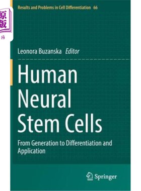 海外直订Human Neural Stem Cells: From Generation to Differentiation and Application 人类神经干细胞:从产生到分化与应
