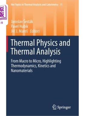 海外直订Thermal Physics and Thermal Analysis: From Macro to Micro, Highlighting Thermody