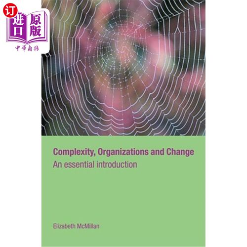 海外直订Complexity, Organizations and Change: An Essential Introduction 复杂性、组织和变化：基本介绍