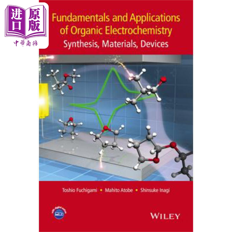 现货 有机电化学的基础和应用 材料 材料和器件 Fundamentals And Applications Of Organic Electrochemistry 英� 书籍/杂志/报纸 原版其它 原图主图