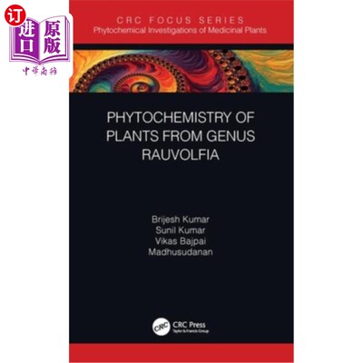 海外直订医药图书Phytochemistry of Plants of Genus Rauvolfia 植物的植物化学研究