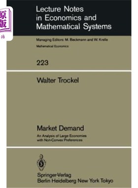 海外直订Market Demand: An Analysis of Large Economies with Non-Convex Preferences 市场需求:具有非凸偏好的大型经济体
