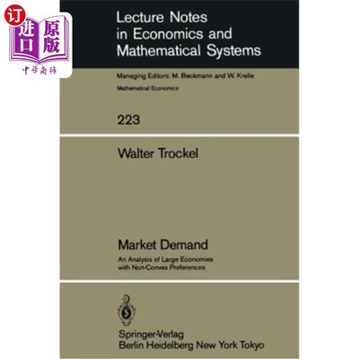 海外直订Market Demand: An Analysis of Large Economies with Non-Convex Preferences 市场需求:具有非凸偏好的大型经济体