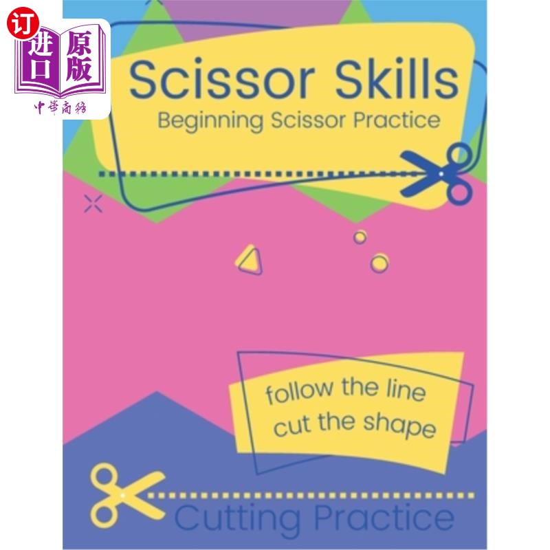 海外直订Scissors Skill: Beginning Scissors Practice 剪刀技能:开始练习剪刀