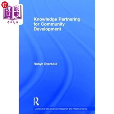 海外直订Knowledge Partnering for Community Development 知识伙伴关系促进社区发展