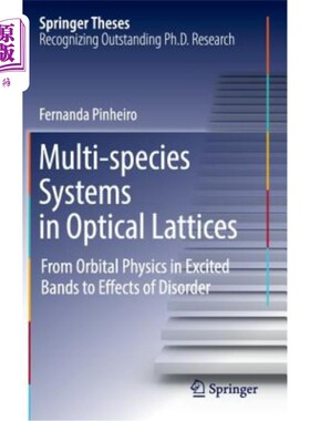 海外直订Multi-Species Systems in Optical Lattices: From Orbital Physics in Excited Bands 光学晶格中的多物种系统：从