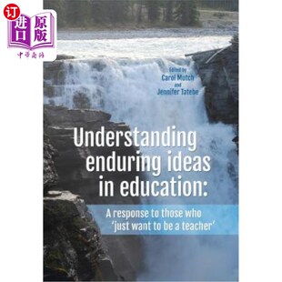 教育理念：对那些 理解持久 Those Enduring Ideas Who Education Want 海外直订Understanding Response Just