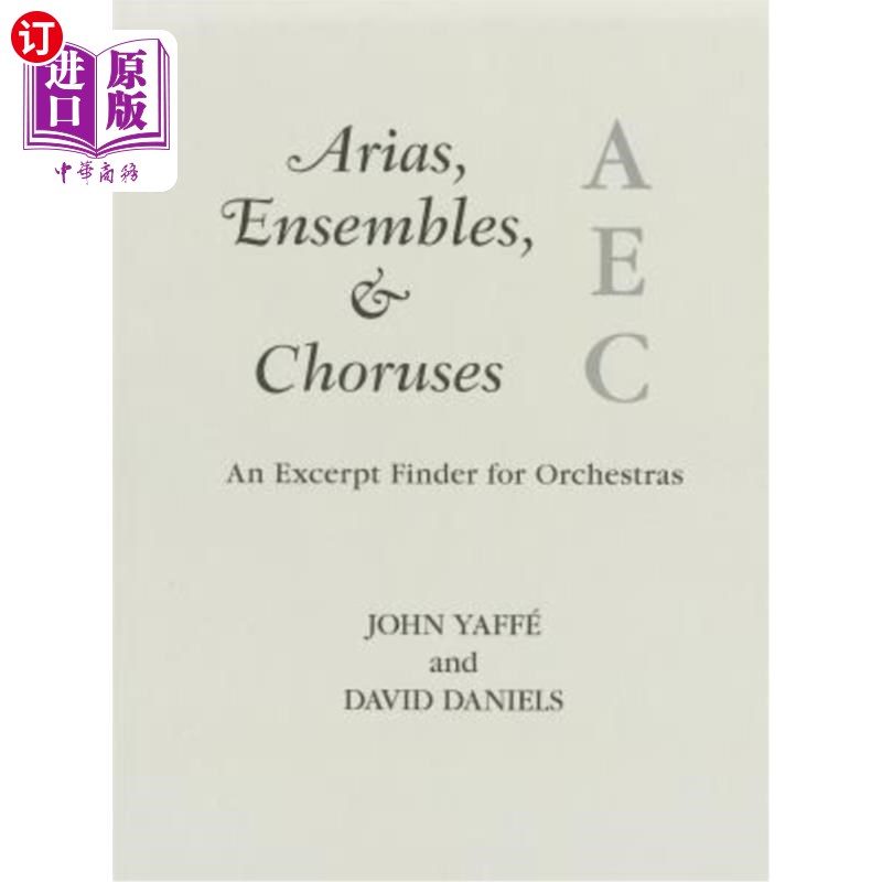 海外直订Arias, Ensembles,& Choruses: An Excerpt Finder for Orchestras咏叹调，合奏，和合唱:节选Finder为管弦乐队