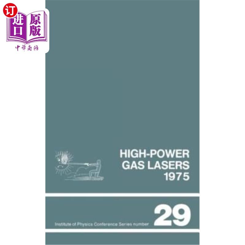 海外直订High-Power Gas Lasers, 1975: Lectures Given at a Summer School Organized by the  高功率气体激光器，1975年：