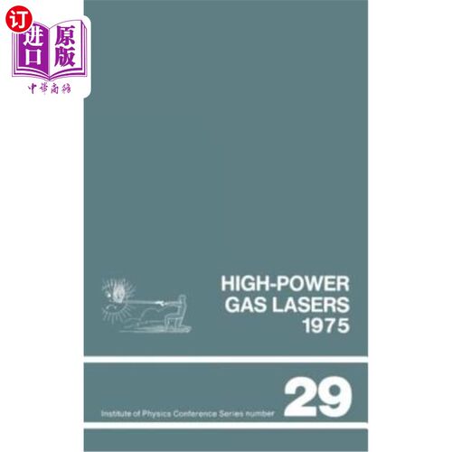 海外直订High-Power Gas Lasers, 1975: Lectures Given at a Summer School Organized by the  高功率气体激光器，1975年：
