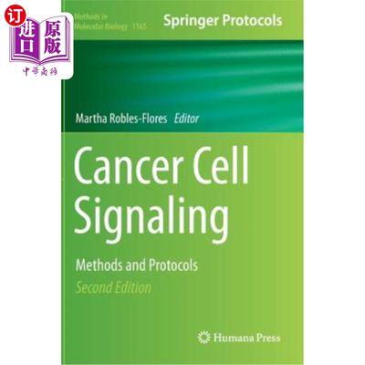 海外直订医药图书Cancer Cell Signaling: Methods and Protocols 癌细胞信号:方法和协议