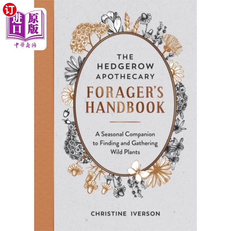 海外直订医药图书Hedgerow Apothecary Forager's Handbook 灌木篱药剂师采集者手册