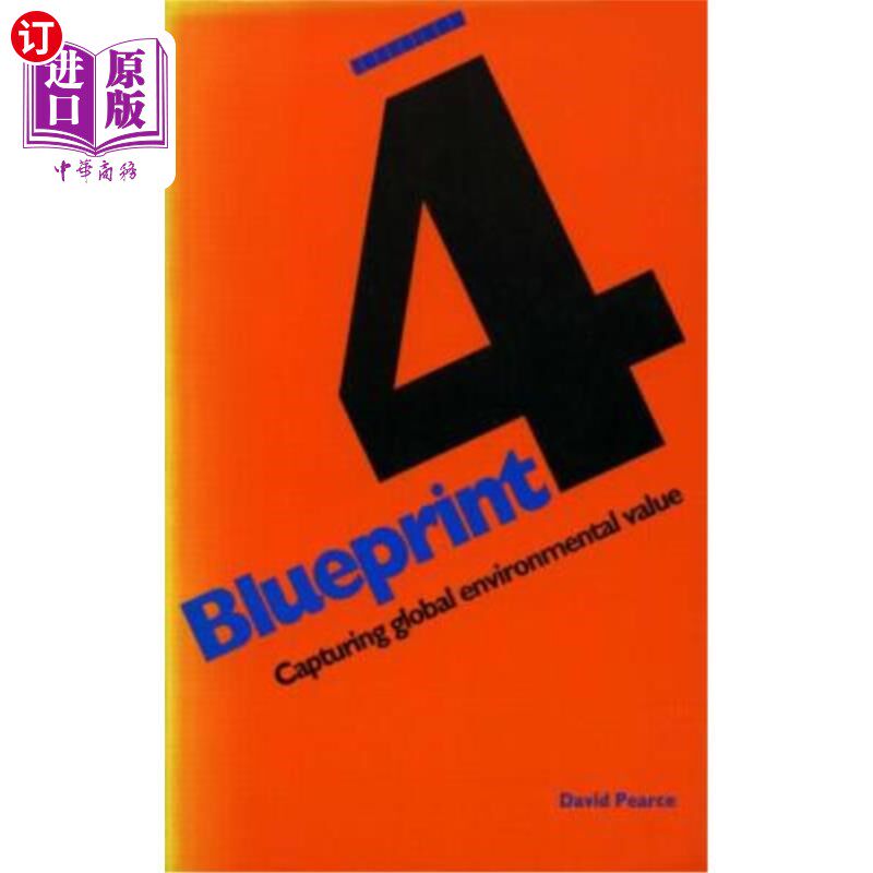 海外直订Blueprint 4: Capturing Global Environmental Value 蓝图4：捕捉全球环境价值