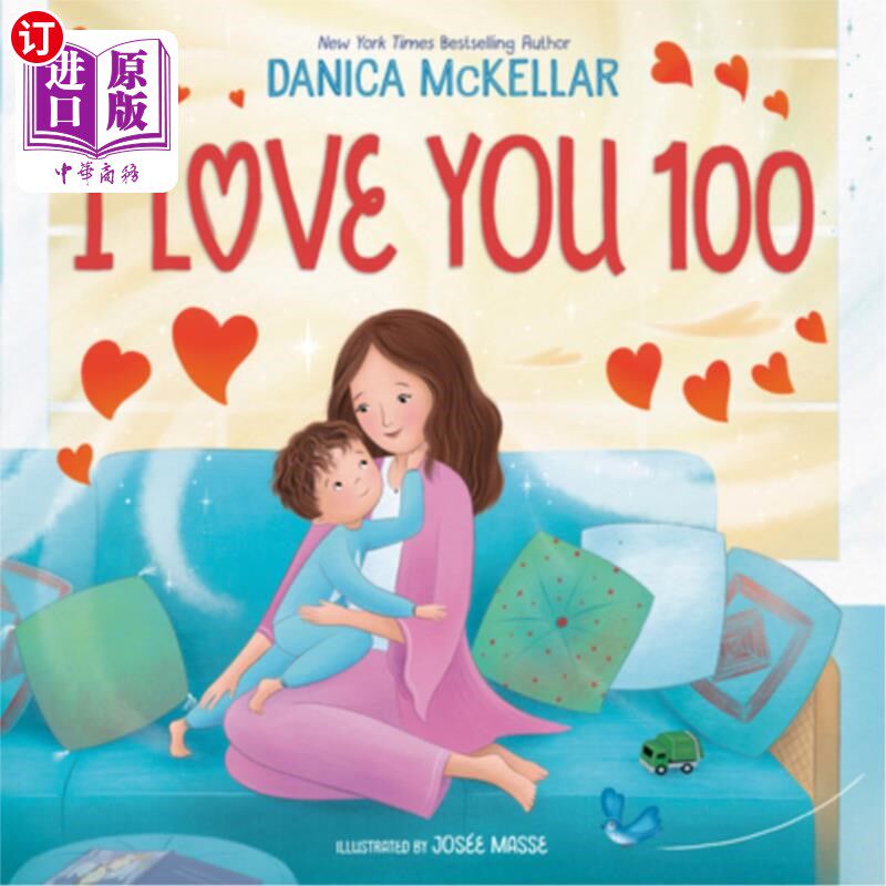 海外直订I Love You 100: A Counting Book Full of Love 我爱你100：一本充满爱的计数书