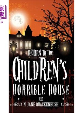 海外直订Return To The Children's Horrible House 回到孩子们可怕的房子