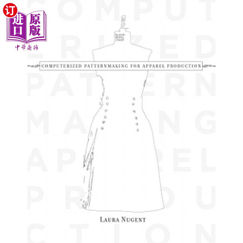 海外直订Computerized Patternmaking for Apparel Production 计算机制版服装生产