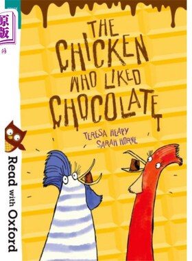 海外直订Read with Oxford: Stage 6: The Chicken Who Liked... 与牛津一起阅读:第六阶段:喜欢巧克力的鸡