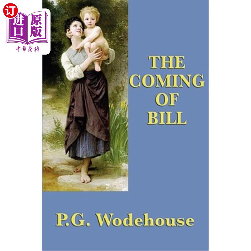 海外直订The Coming of Bill 比尔的到来