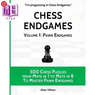 海外直订Chess Endgames, Volume 1: Pawn Endgames 国际象棋终局，第1卷：棋子终局