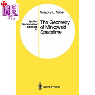 海外直订The Geometry of Minkowski Spacetime: An Introduction to the Mathematics of the S 闵可夫斯基时空几何：狭义相