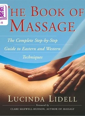 海外直订医药图书The Book of Massage: The Complete Stepbystep Guide to Eastern and Western Techni 按摩之书:完整的东