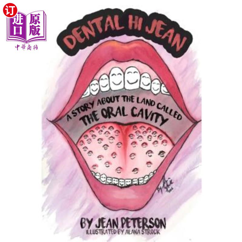 海外直订Dental Hi Jean: A Story About The Land Called The Oral Cavity 牙科Hi-Jean：一个关于口腔的故事