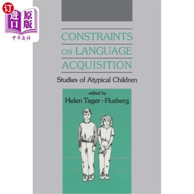 海外直订Constraints on Language Acquisition: Studies of Atypical Children 语言习得的制约:非典型儿童的研究