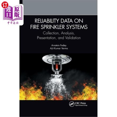 海外直订Reliability Data on Fire Sprinkler Systems: Collection, Analysis, Presentation,  消防喷淋系统可靠性数据的收