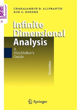 海外直订Infinite Dimensional Analysis: A Hitchhiker's Guide 无限维度分析:搭便车指南