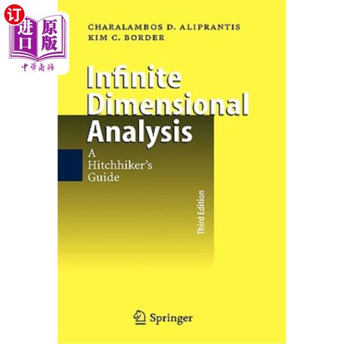 海外直订Infinite Dimensional Analysis: A Hitchhiker's Guide 无限维度分析:搭便车指南