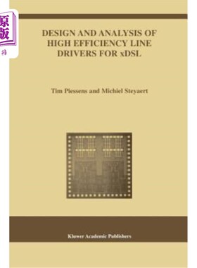 海外直订Design and Analysis of High Efficiency Line Drivers for Xdsl xDSL高效线路驱动器的设计与分析
