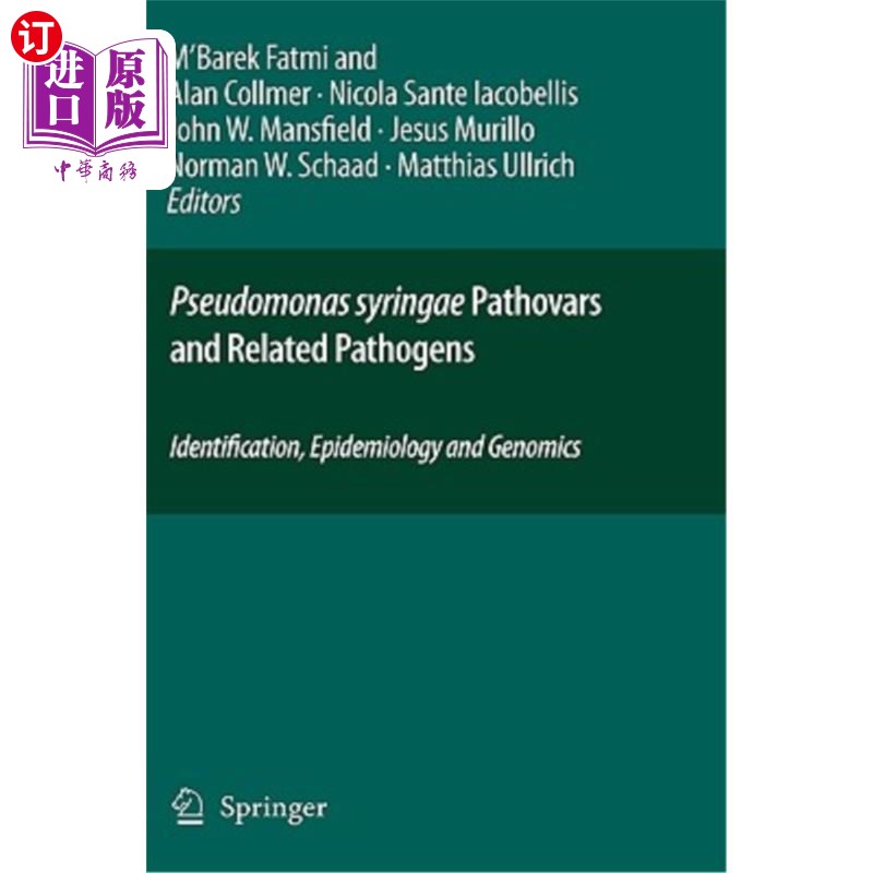 海外直订Pseudomonas Syringae Pathovars and Related Pathogens - Identification, Epidemiol 丁香假单胞菌病原体和相关病