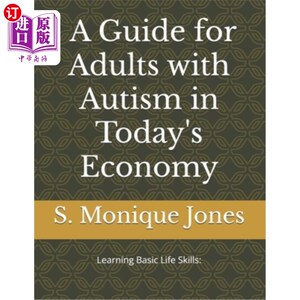 海外直订Learning Basic Life Skills: A Guide for Adults with Autism in Today's Economy 《学习基本生活技能：当今经济