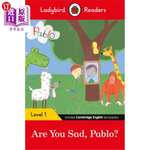 海外直订Ladybird Readers Level 1 - Pablo: Are You Sad, Pablo?: (Elt Graded Reader) 帕布罗:你难过吗，帕布罗?-瓢虫读