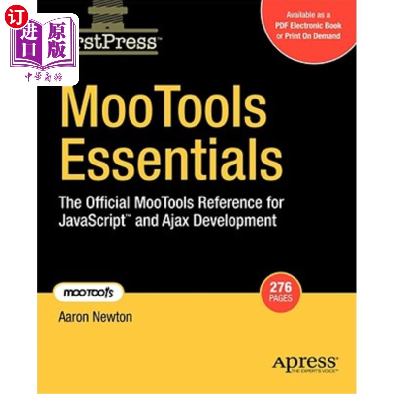 海外直订Mootools Essentials: The Official Mootools Reference for JavaScript and Ajax Dev