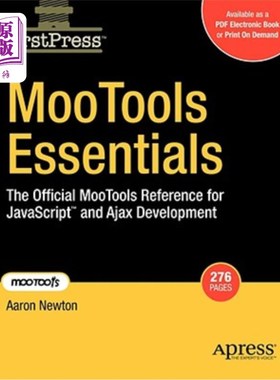 海外直订Mootools Essentials: The Official Mootools Reference for JavaScript and Ajax Dev