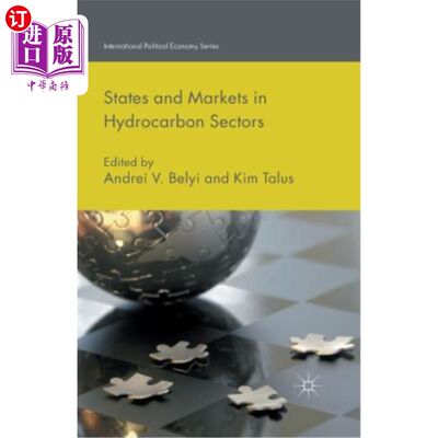 海外直订States and Markets in Hydrocarbon Sectors 碳氢化合物行业的国家和市场