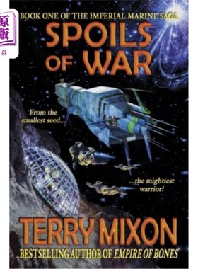海外直订Spoils of War (Book 1 of The Imperial Marines Saga) 战利品(皇家海军陆战队传奇第一册)