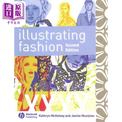 预售 图解时装 第2版 Illustrating Fashion 2E Kathryn Mckelvey 英文原版 中商原版