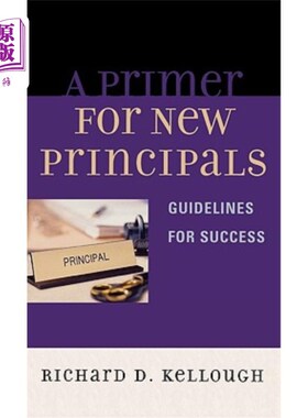 海外直订A Primer for New Principals: Guidelines for Success 新校长入门：成功指南