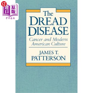 海外直订医药图书The Disease Dread Modern Cancer American and 可怕 癌症与现代美国文化 疾病 Culture