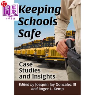 Case Studies and 海外直订Keeping 保持学校安全 Safe Insights 案例研究和见解 Schools