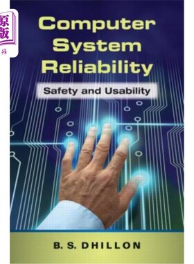 海外直订Computer System Reliability: Safety and Usability 计算机系统可靠性：安全性和可用性