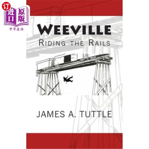 海外直订Weeville: Riding the Rails 《威维尔:骑火车》