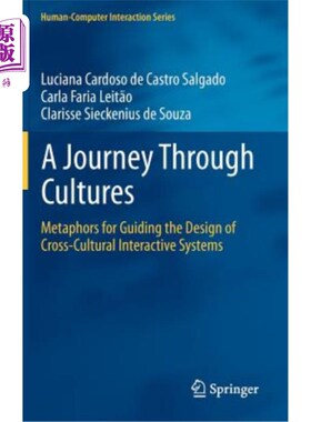 海外直订A Journey Through Cultures: Metaphors for Guiding the Design of Cross-Cultural I 《穿越文化之旅:指导跨文化