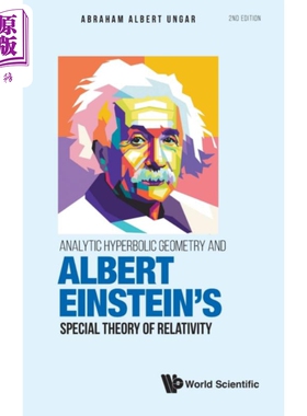 现货 解析双曲几何与爱因斯坦狭义相对论 2nd Analytic Hyperbolic Geometry 英文原版 Abraham Albert Ungar【中商原版】