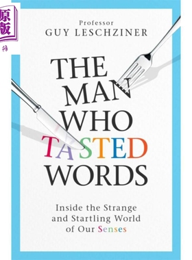 现货 品尝文字的人 我们感官的奇异而惊人的世界 英文原版 The Man Who Tasted Words Guy Leschziner【中商原版】